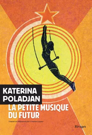 Katerina Poladjan – La Petite Musique du futur